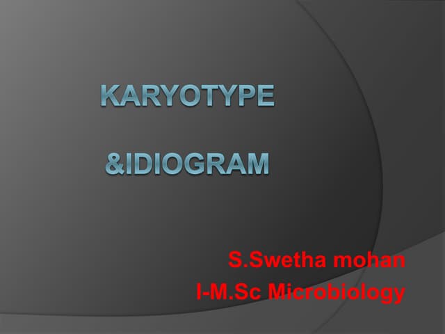 Karyotype &idiogram