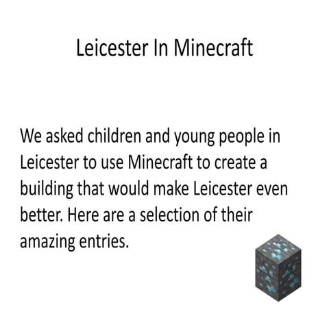 Leicester In Minecraft Josie Fraser May 2014