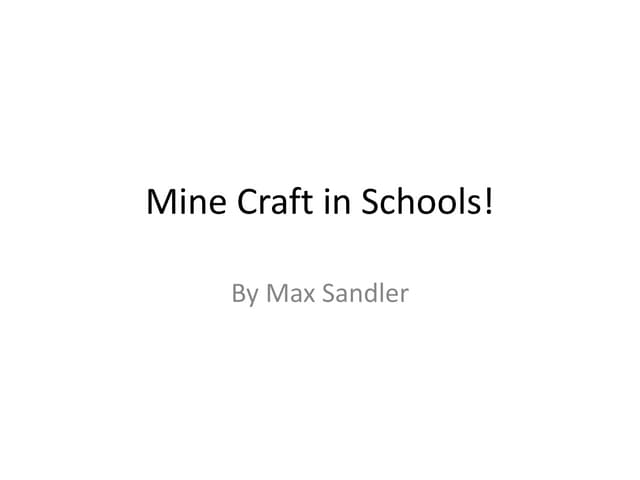 Mine craft in schools!