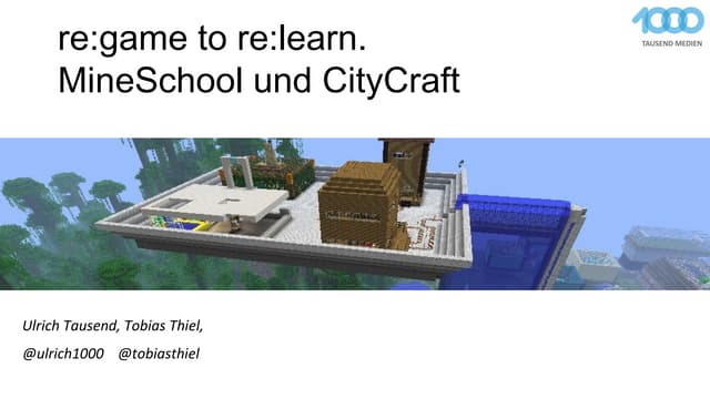 re:game to re:learn. MineSchool und...