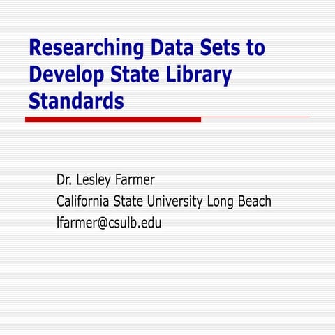 Researching data sets to develop state library standards
