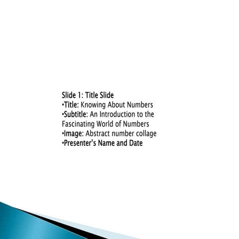 Slide 2: Introduction to Numbers Content: Definition of numbers Historical si...