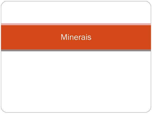 Minerais