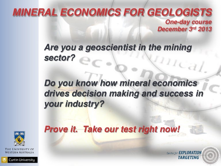 Mineral Economics for Geologists Take the Test Now! (Dec 2013 Cent…