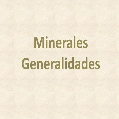 Minerales generalidades