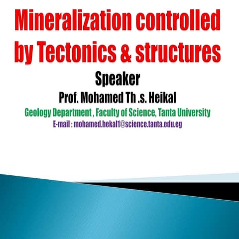 Mineralization controlled by Tectonics & structures.ppt