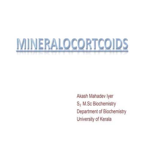 Mineralocorticoids- Aldosterone, renin angiotensin system
