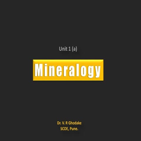 Mineralogy