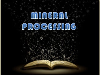 Mineral Processing