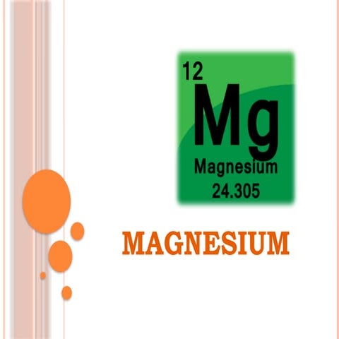 Magnesium for class | PPTX