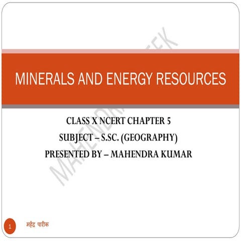 Minerals and energy resources