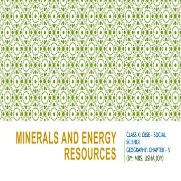 Minerals and energy resources