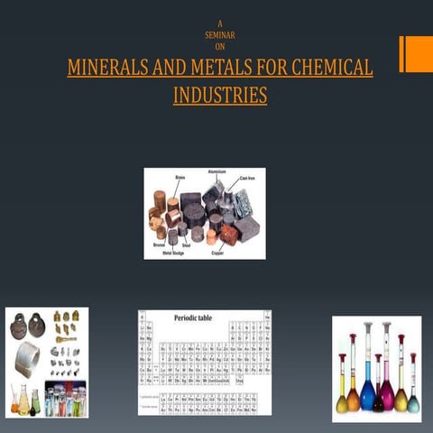 Minerals and metals for chemical industries