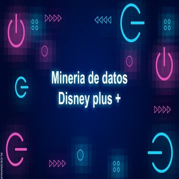 Análisis de Minería de datos sobre la plataforma Disney plus.pptx
