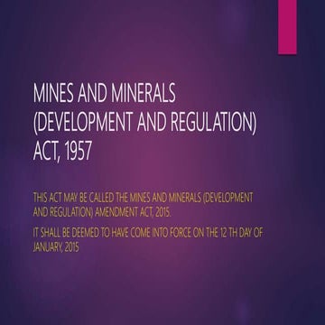 MINES AND MINERALS (DEVELOPMENT AND REGULATION) ACT, 1957.pptx