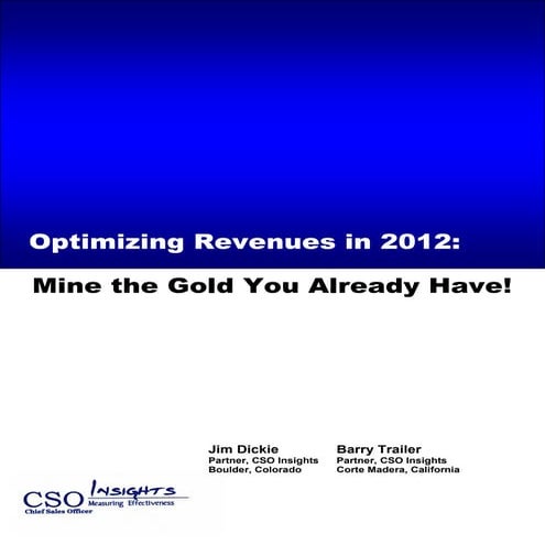 Mine the Gold You Already Have! 5 Steps to Better Strategic Account Management.