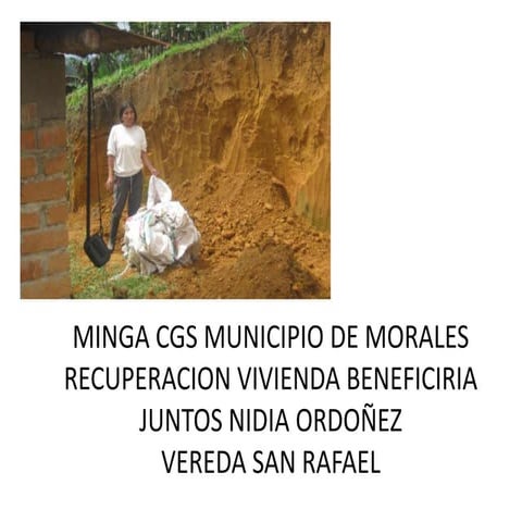 Minga cgs municipio de morales recuperacion vivienda beneficiria