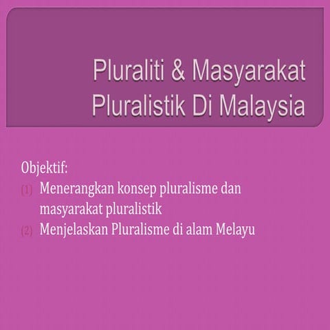 Pluraliti & Masyarakat Pluralistik di Malaysia
