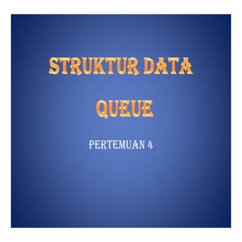 Perkuliahan ke 6 queue | PDF
