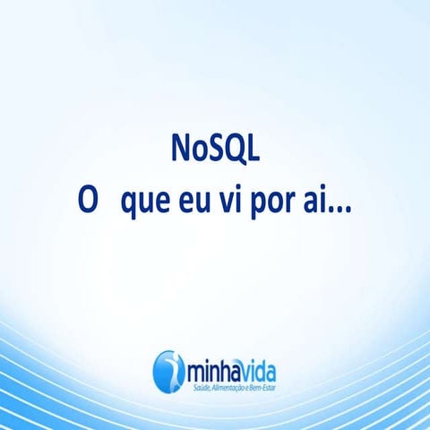 [MinhaVida TechDay] NoSQL