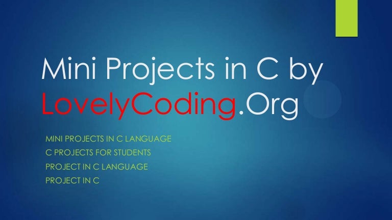Mini projects in C by LovelyCoding.Org
