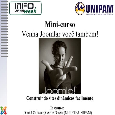 Mini Curso - Venha Joomlar você também! - InfoWeek 2009