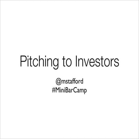 How Startups Should Pitch To Investors