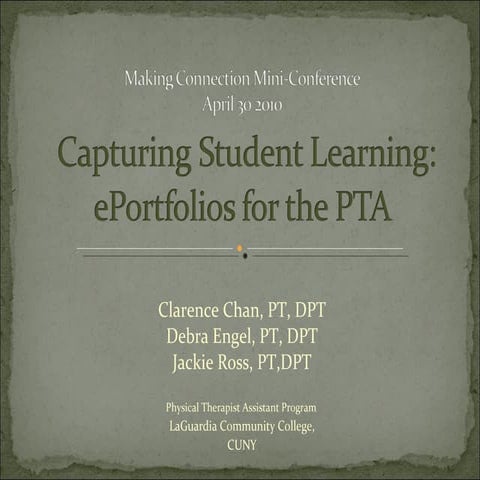 Capturing Student Learning: ePortfolio for Physical Therapist Assistants Phys...