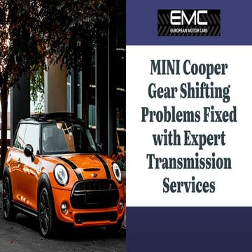 MINI Cooper Gear Shifting Problems Fixed with Expert Transmission Services