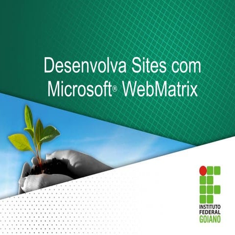 Desenvolva Sites com Webmatrix