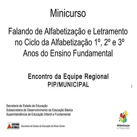 Minicurso falando de alfabetizacao e letramento