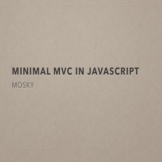 Minimal MVC in JavaScript