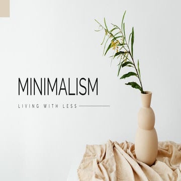 Minimalism: Living With Less to Live More | PDF