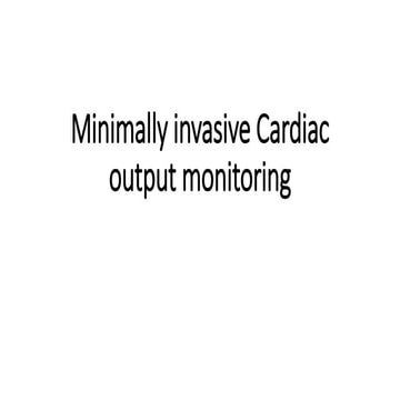 Minimally invasive Cardiac output Monitoring
