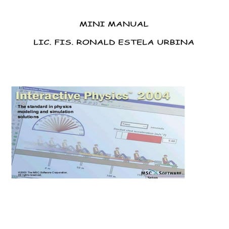 Mini manual interactive physics 2004 - Prof. ronald Estela
