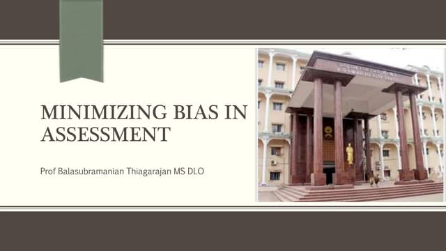 Minimizing bias in assessment of Me...
