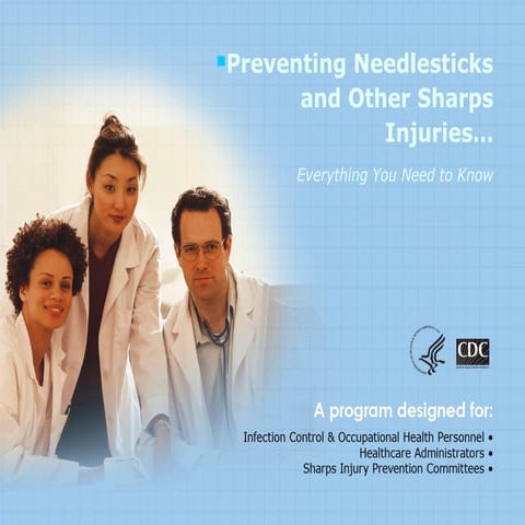 Minimizing needle stick injury 