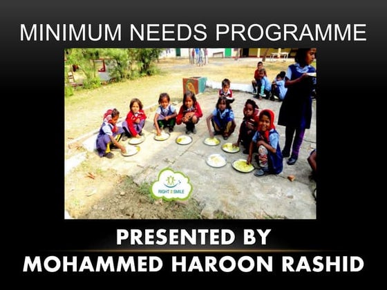 Minimum Need's Programme, Presented By Mohammed Haroon Rashid 