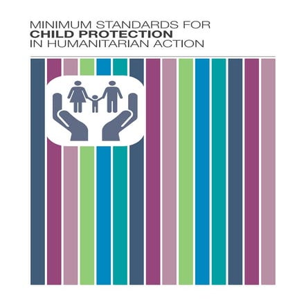 Minimum Standards for Child Protection in Humanitarian Action