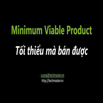 Minimum Viable Products