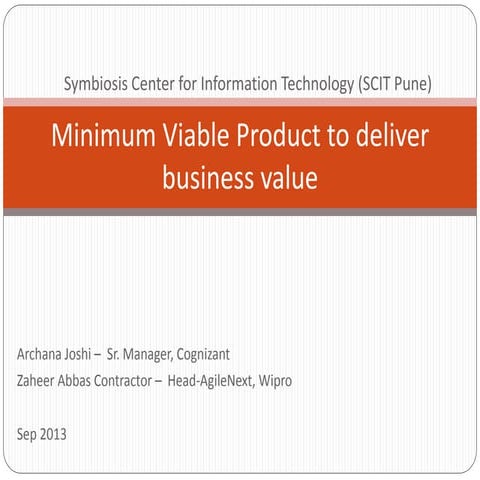 Minimum viable product to delivery business value
