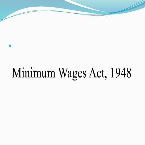 Minimum Wages Act for outside of wages to labours
