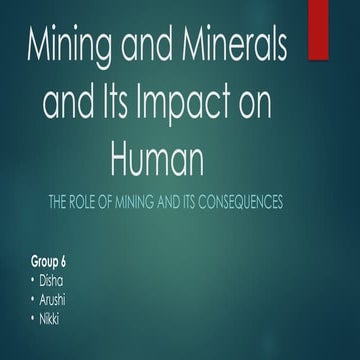 Mining and Minerals and Its Impact on Human.pptx