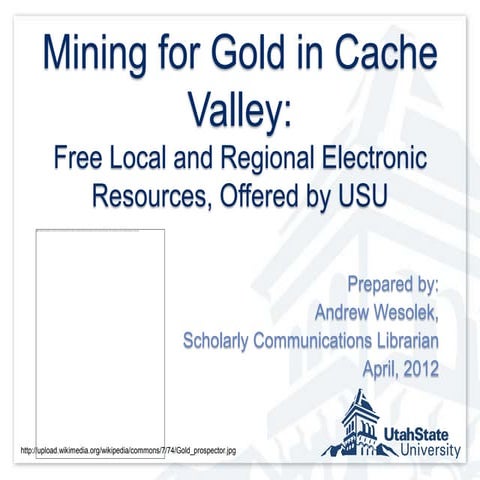 Mining for Gold in Cache Valley