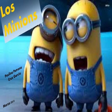 Historia De Los "MINIONS"