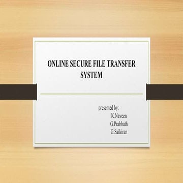 mini proj_batch1.pptx online secure file transfer system