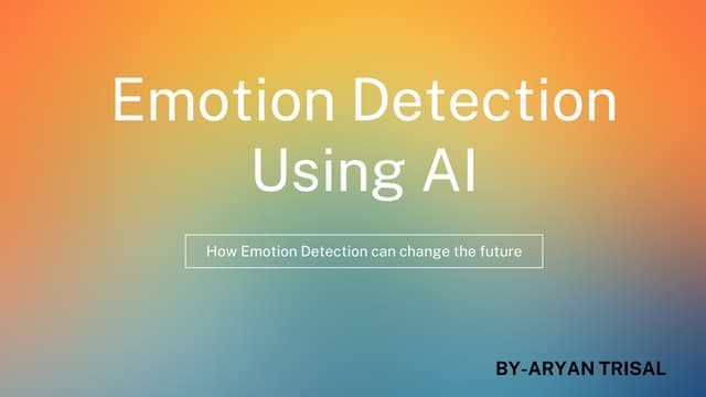 EMOTION DETECTION USING AI