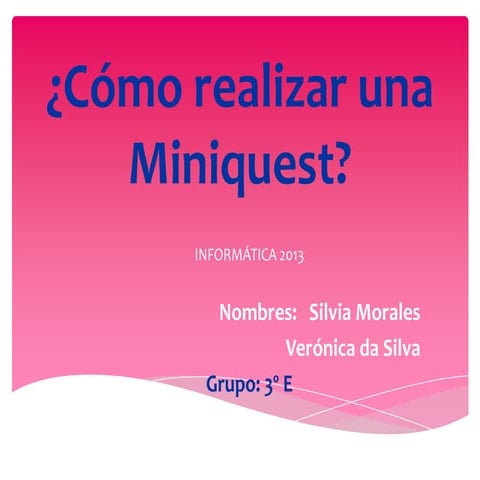 Miniquest.Informática, 2013.