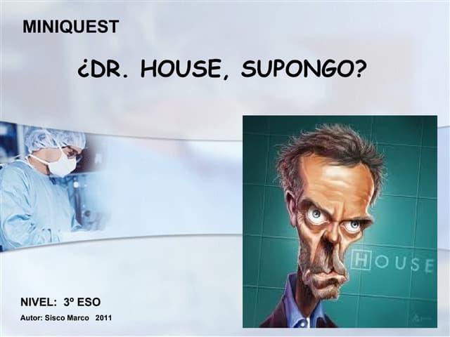 Miniquest 3ºeso. dr. house