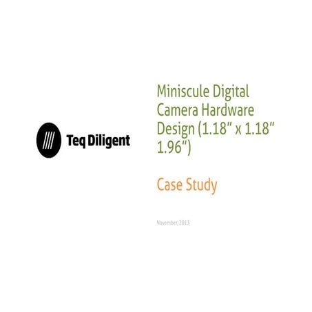 Miniscule Digital Camera Hardware Design (1.18” x 1.18” 1.96”) - Teq Diligent...